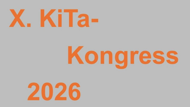 X. KiTa-Kongress 2026 - Verlegung Veranstaltungsort X. KiTa-Kongress 2026 - Verlegung Veranstaltungsort