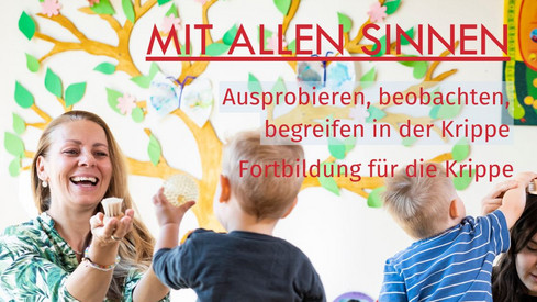 Fortbildungsreihe: Mit allen Sinnen Fortbildungsreihe: Mit allen Sinnen
