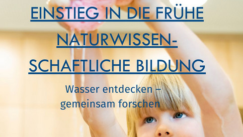 Fortbildung kompakt: Einstieg in die frühe naturwissenschaftliche Bildung